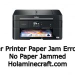Brother Printer Paper Jam Error With No Paper Jammed