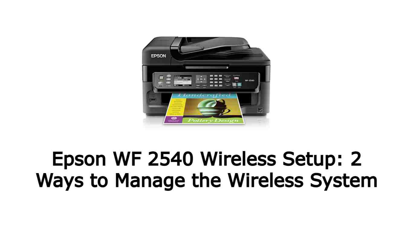 Epson WF-2540 Wireless Setup