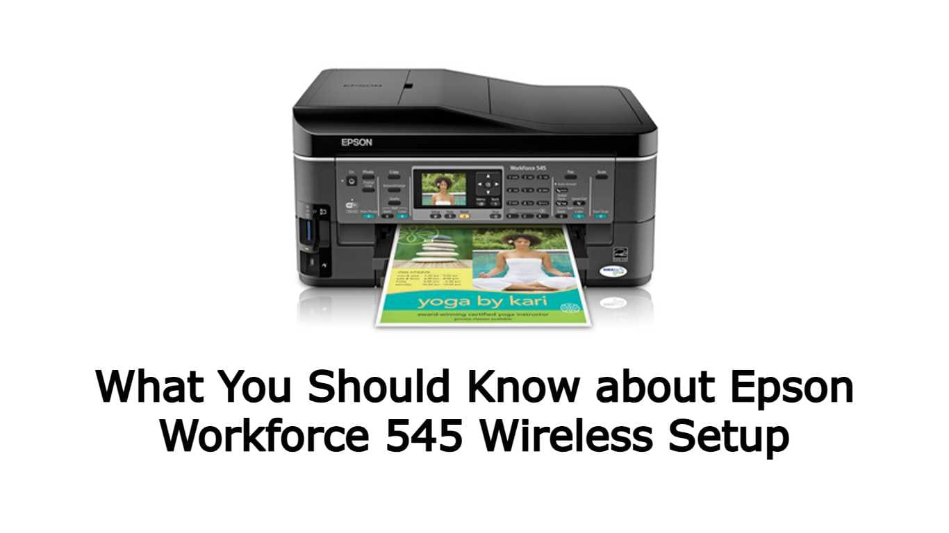 Epson Workforce 545 Wireless Setup
