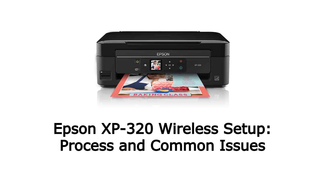 Epson XP-320 Wireless Setup