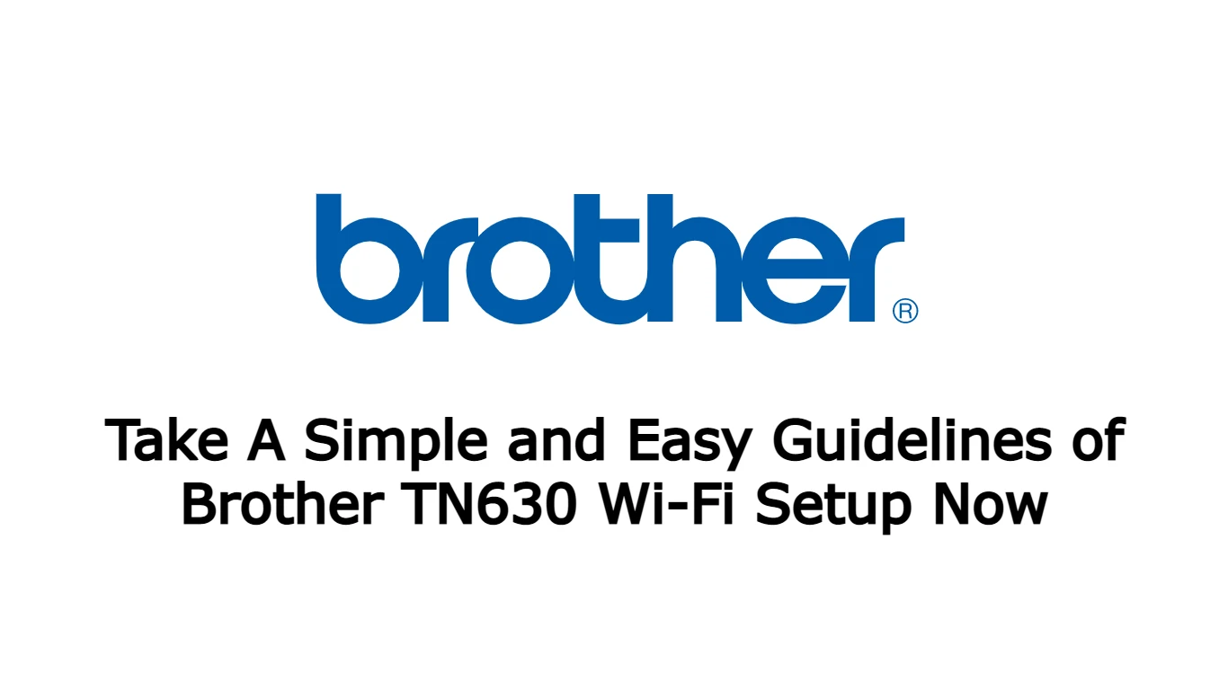 Brother TN630 WiFi Setup